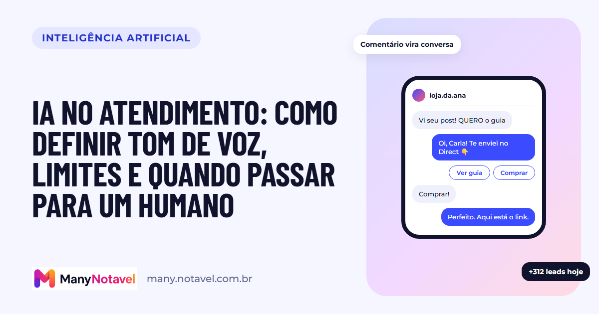 IA no atendimento: como definir tom de voz, limites e quando passar para um humano